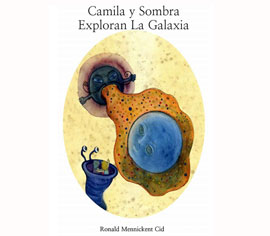 Camila y la Sombra, el nuevo libro del astrónomo Ronald Mennickent.